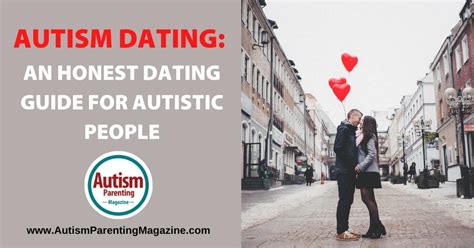 Autism Dating: An Honest Dating Guide for Autistic。